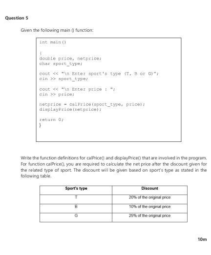 (a, b, c); cout N a. List three (3) local variables in