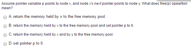  Assume pointer variable p points to node x, and node x's