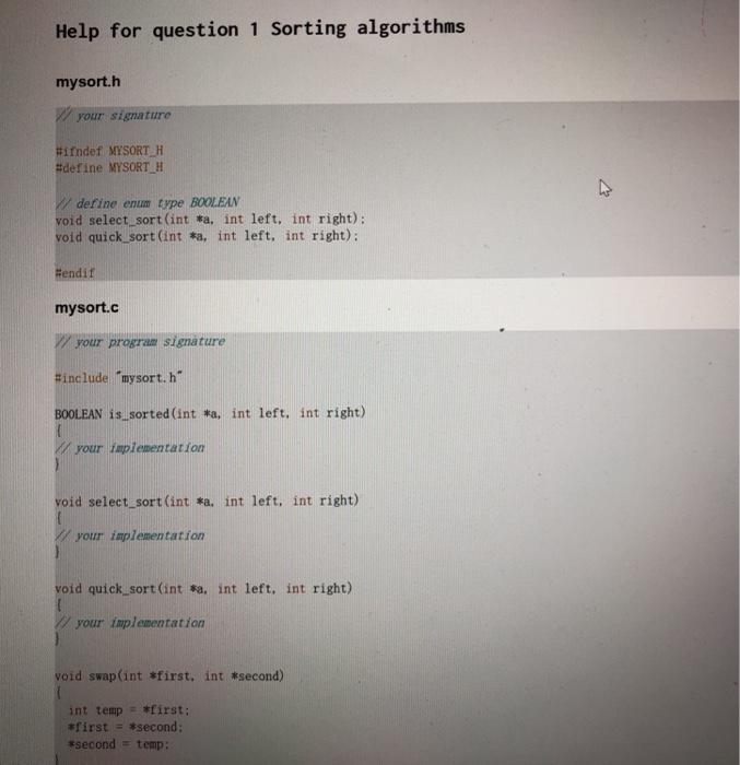 Sorting algorithms Write a C program to implement selection and quick algorithms.
