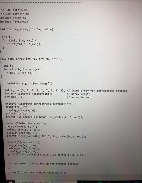 It requires a header program mysort.h containing function headers of the following