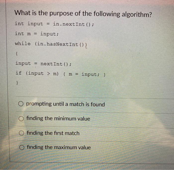  java What is the purpose of the following algorithm? int input