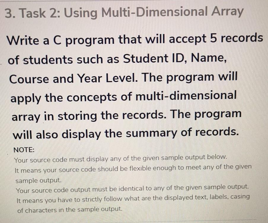  3. Task 2: Using Multi-Dimensional Array Write a C program that