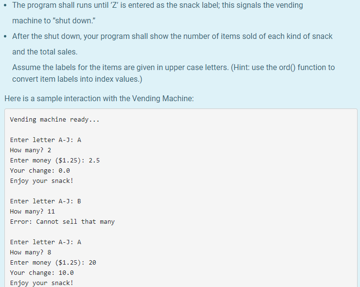 that uses lists to control a snack vending machine. The machine contains