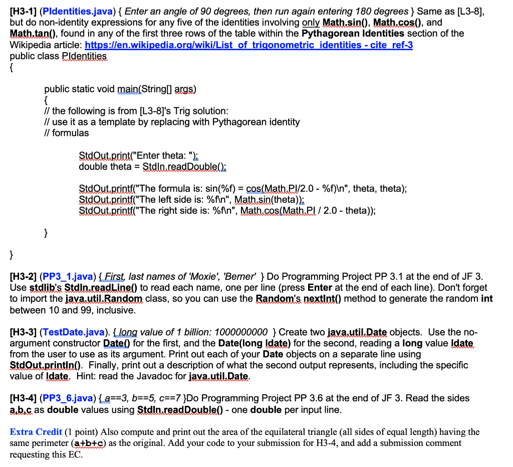 Java programming [H3-1] (PIdentities.java) { Enter an angle of 90 degrees, then
