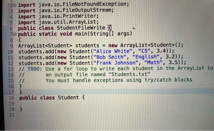  2 import java.io.FileNotFoundException; 6 public class StudentFileWrite \{ 7 public static