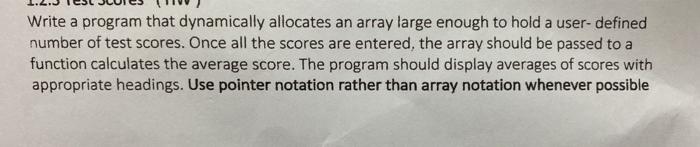  Write a program that dynamically allocates an array large enough to