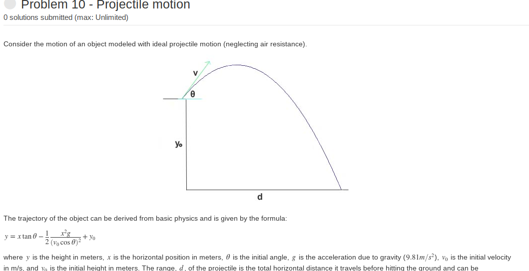  Problem 10 - Projectile motion O solutions submitted (max: Unlimited) Consider