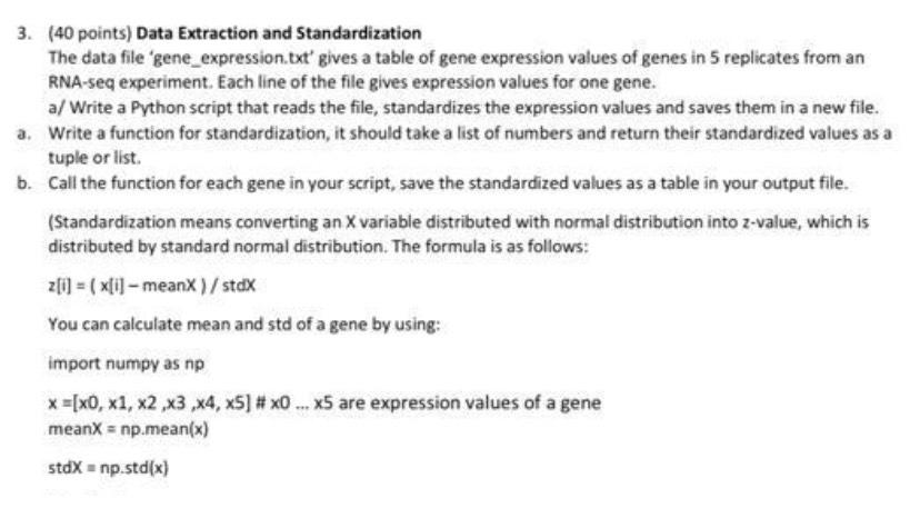  (40 points) Data Extraction and Standardization The data file 'gene_expression.tot' gives