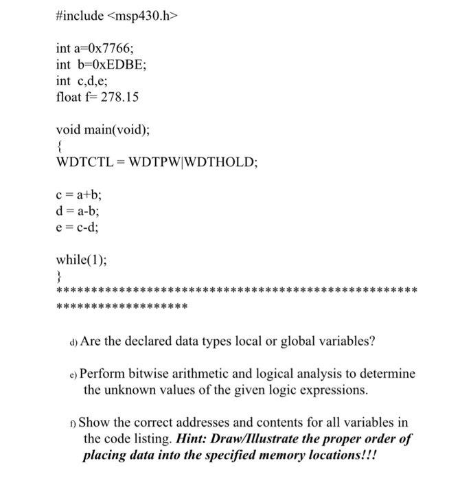  #include int a-0x7766; int b=0xEDBE; int c,d,e; float f 278.15 void