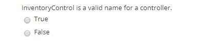 questions for jave InventoryControl is a valid name for a controller. O