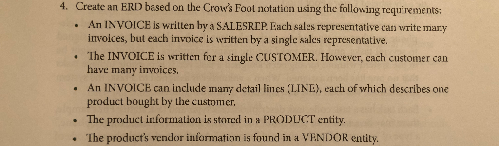  4. Create an ERD based on the Crow's Foot notation using