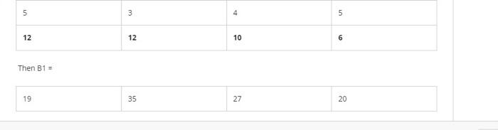 matrix of size 7x4 elements of type integer B1:a one dimensional array