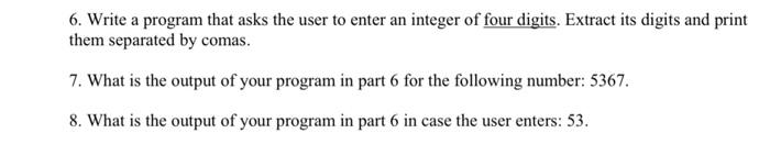  java language 6. Write a program that asks the user to