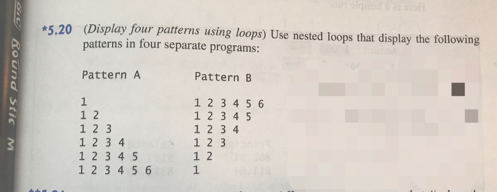  Display for patterns using loops In python language!!!!!!!! including comments!!!! Use