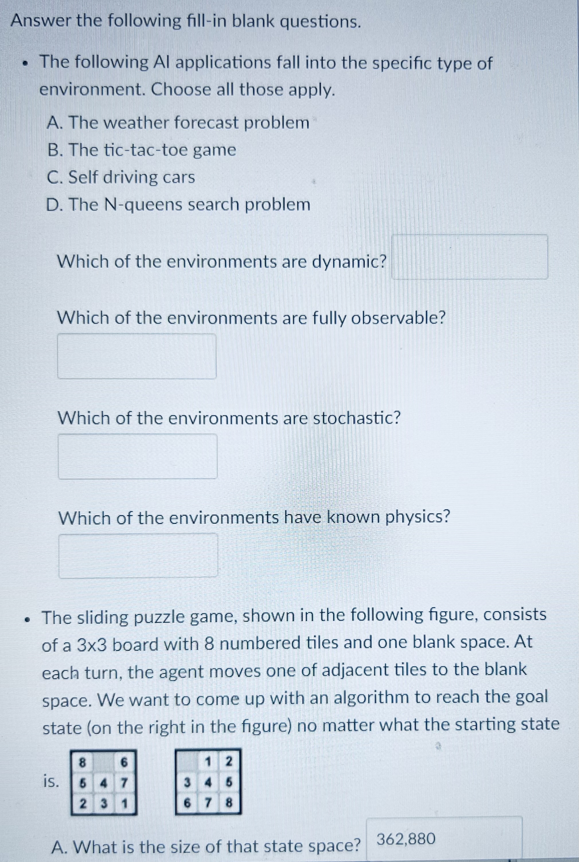  Please answer fast to this AI problem. Thanks. Answer the following
