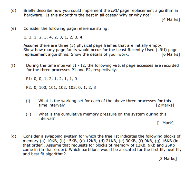  (d) (e) Briefly describe how you could implement the LRU page