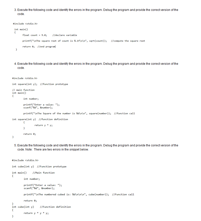 program. Debug the program and provide the correct version of the code