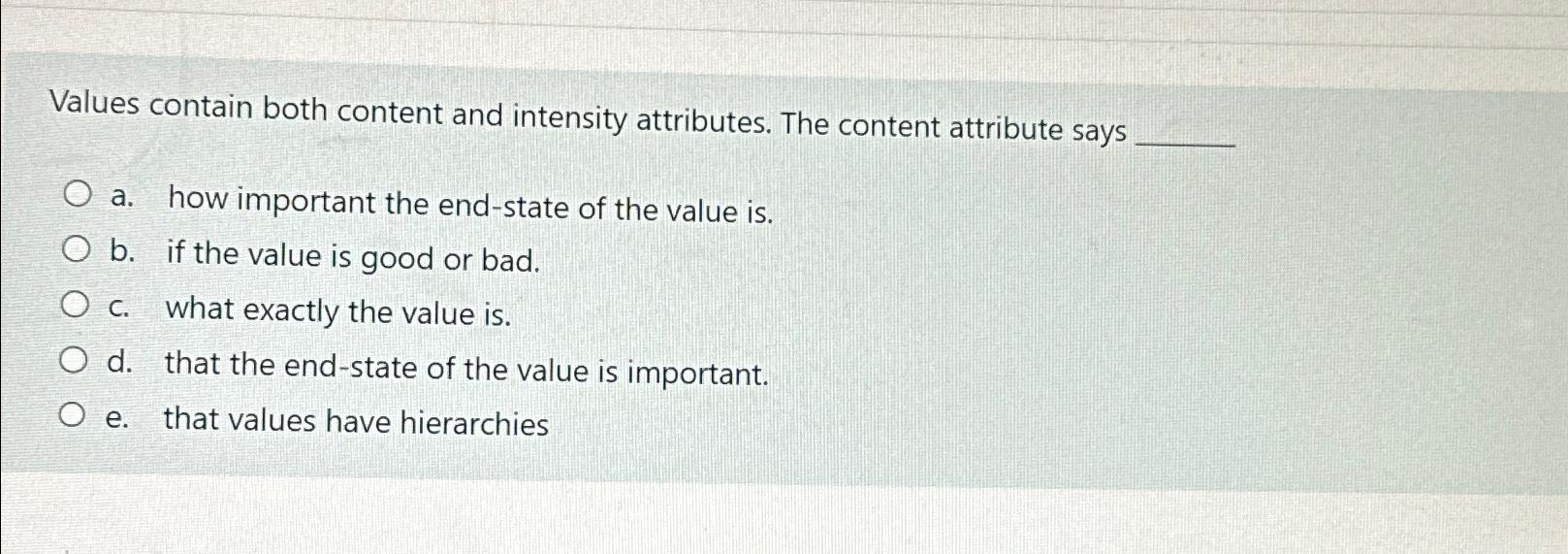  Values contain both content and intensity attributes. The content attribute says