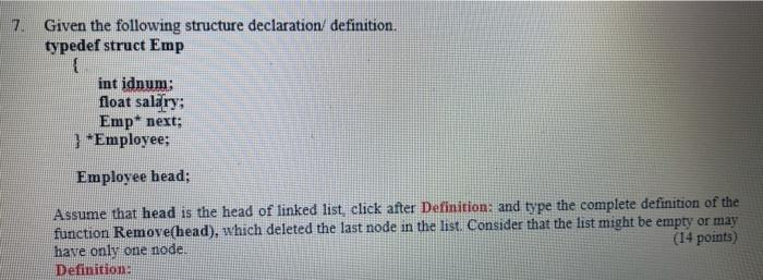  c++ 7. Given the following structure declaration definition. typedef struct Emp
