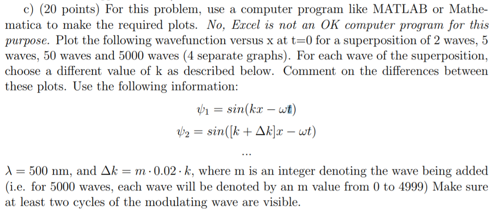 c) (20 points) For this problem, use a computer program like