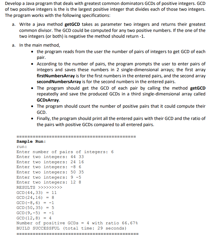  Develop a Java program that deals with greatest common dominators GCDs