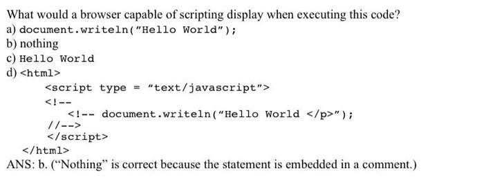 what is the correct answer ? What would a browser capable of