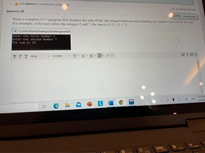  Click Submit to complete this assent 252 Question 26 points Write