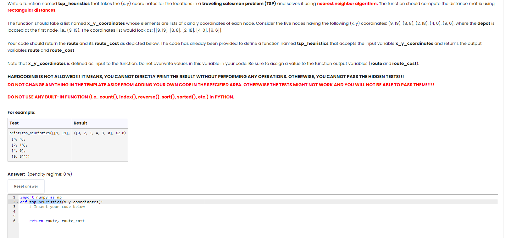 rectangular distances.\ located at the first node, i.e., (9,19). The coordinates