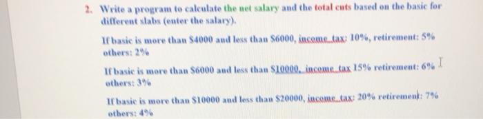 in c language 2. Write a program to calculate the net salary