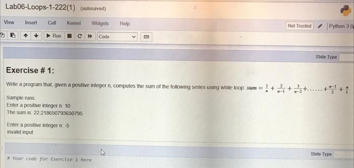 PythonJupyter Loops I need your answer as a written form not a