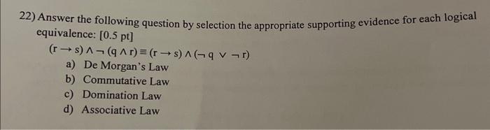  22) Answer the following question by selection the appropriate supporting evidence