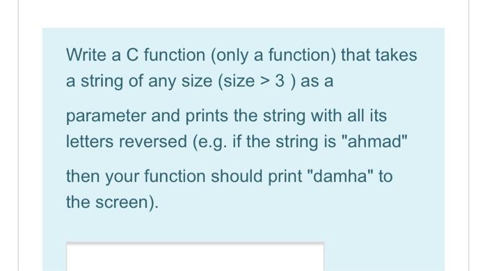 with c lang Write a C function (only a function) that takes