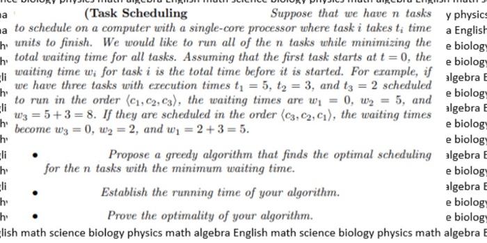  (Task Scheduling Suppose that we have n tasks y physics a