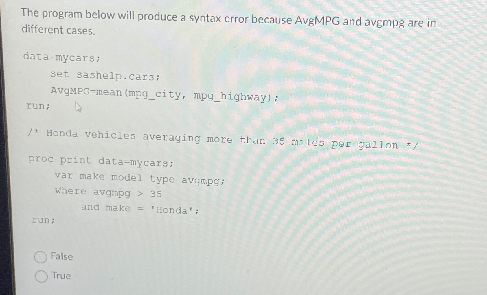  The program below will produce a syntax error because AvgMPG and