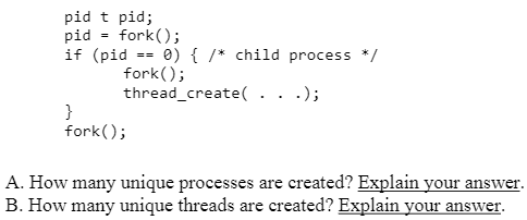  pid t pid; pid = fork(); if (pid == 0) {