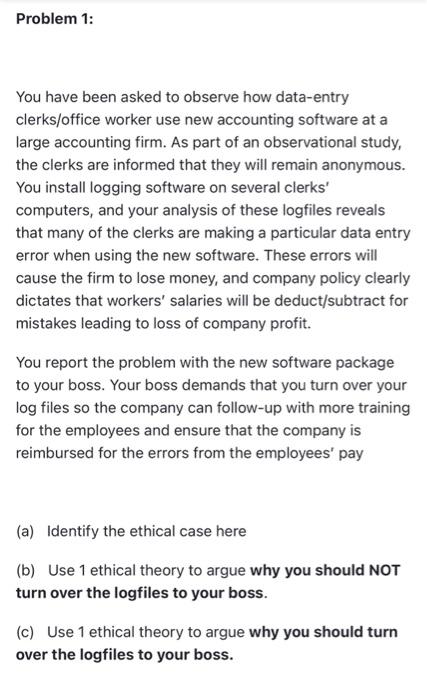 Problem 1: You have been asked to observe how data-entry clerks/office