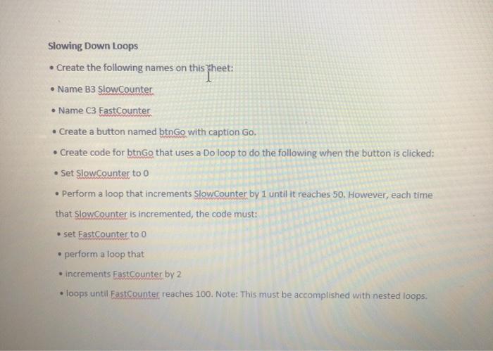  I need help with explanation please. Slowing Down Loops Create the