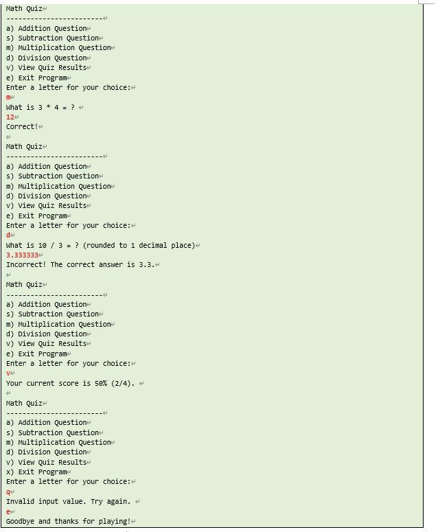 user to answer math questions on addition, subtraction, multiplication, and division. Here