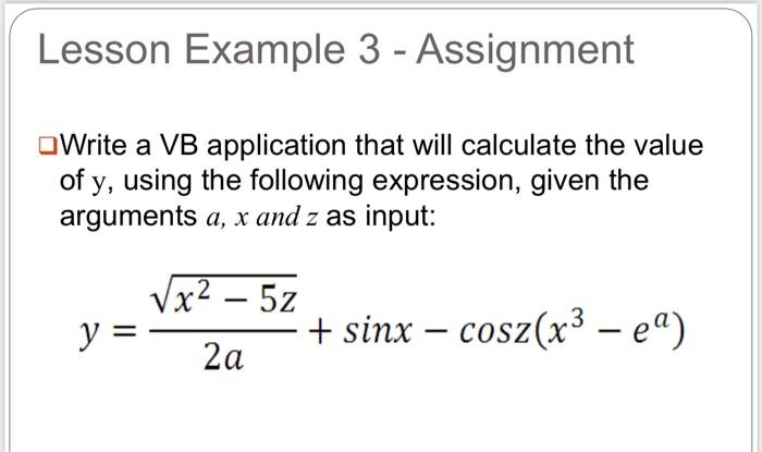  when i declear the variable a,b,z, and follow the code already