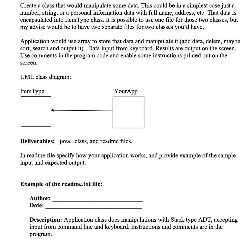 java Create a class that would manipulate some data. This could be