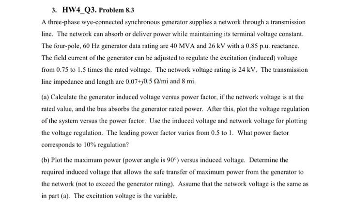 PLEASE USE MATLAB PLEASE USE MATLAB PLEASE USE MATLAB 3. HW4_Q3. Problem