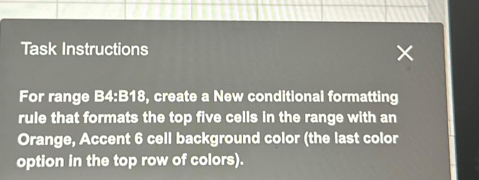  Task Instructions For range B48B18, create a New conditional formatting rule