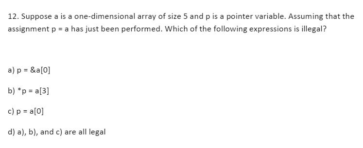 c.)Answer sheet states that p = a[0] would be illegal....trying to figure