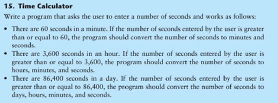 Write python coding for: 15. Time Calculator Write a program that asks