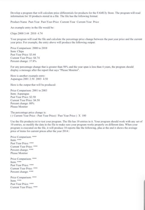  Develop a program that will calculate price differentials for products for