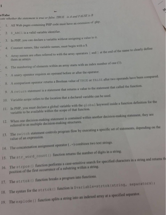  State whether the statement is true or false. TRUE is A