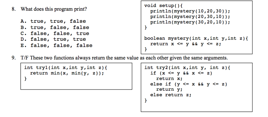  void setup()f 8. What does this program print println(mystery (10,20,30) println(mystery