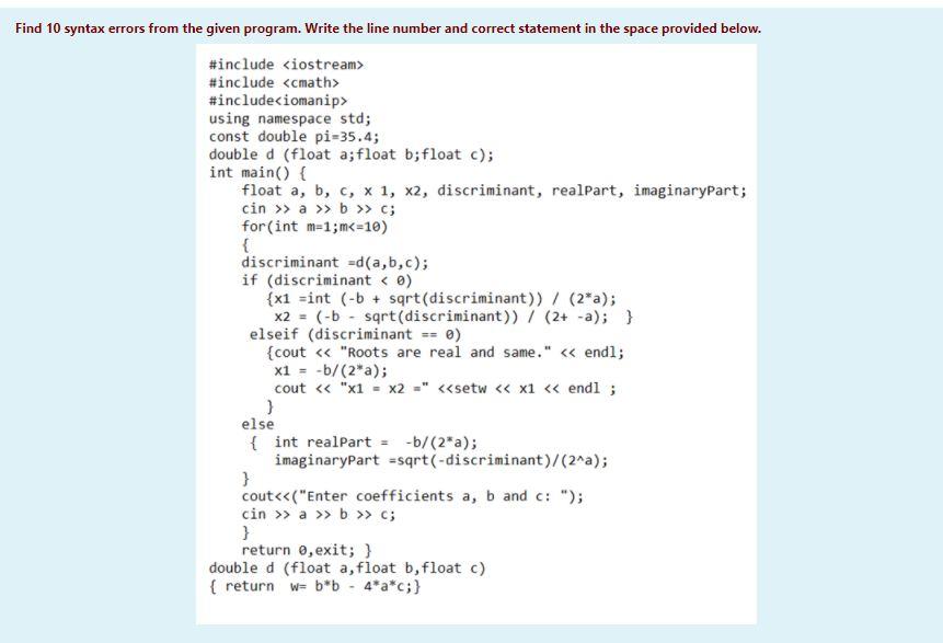  Find 10 syntax errors from the given program. Write the line