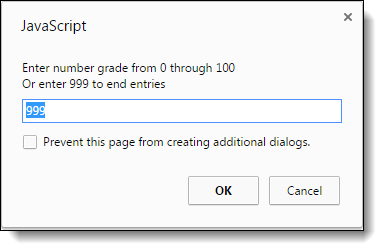 HTML with JAVASCRIPT Please add a exit by entering 999, in the