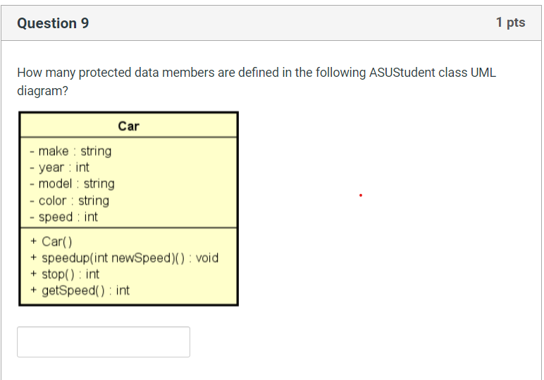  Question 9 How many protected data members are defined in the